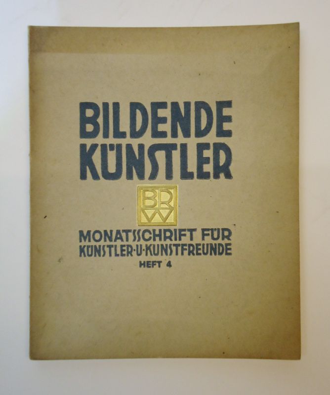 Bildende Künstler. Monatsschrift für Künstler und Kunstfreunde. Heft 4.