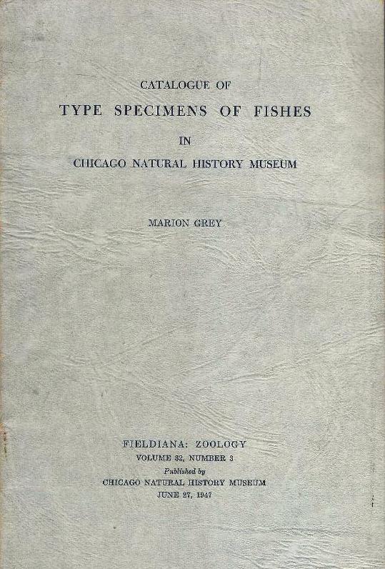 Catalogue of type specimens of fishes in Chicago Natural History Museum.