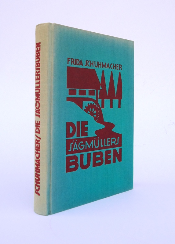 Die Sägmüllersbuben und ihre Freundin Erika. Eine Erzählung für die Jugend. 2. Auflage.