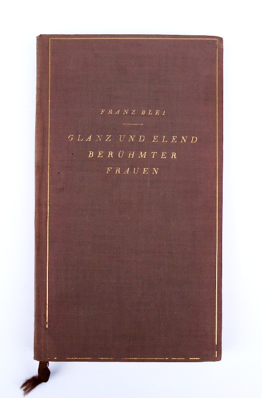 Glanz und Elend berühmter Frauen. 6.-10. Tausend.