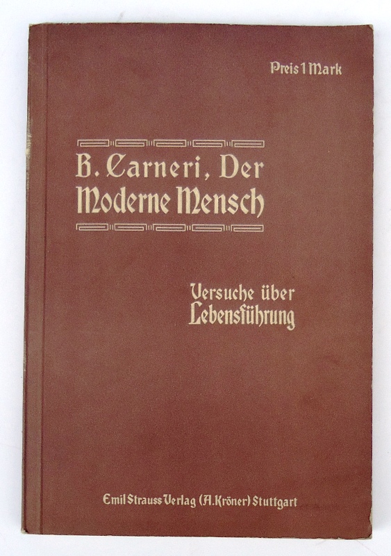 Der moderne Mensch. Versuche über Lebensführung. Volksausgabe. 13.-20. Tausend.