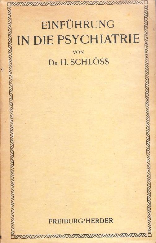 Einführung in die Psychiatrie für weitere Kreise. Zweite, umgearbeitete und vermehrte Auflage.