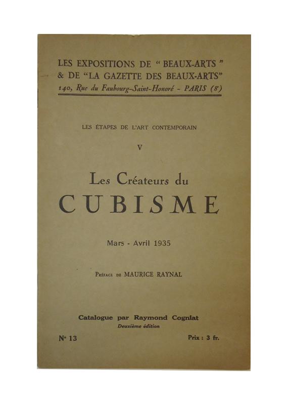 Les Createurs du Cubisme. Exposition Mars - Avril 1935. 2. ed.