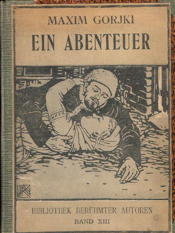 Ein Abenteuer und andere Novellen. Aus dem Russischen übersetzt von Klara Brauner. 11. - 15. Tsd.