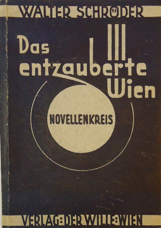 Das entzauberte Wien. Novellenkreis.