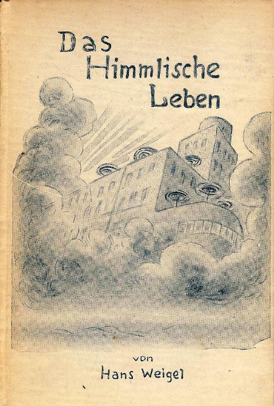 Das himmlische Leben. Novella quasi una fantasia.