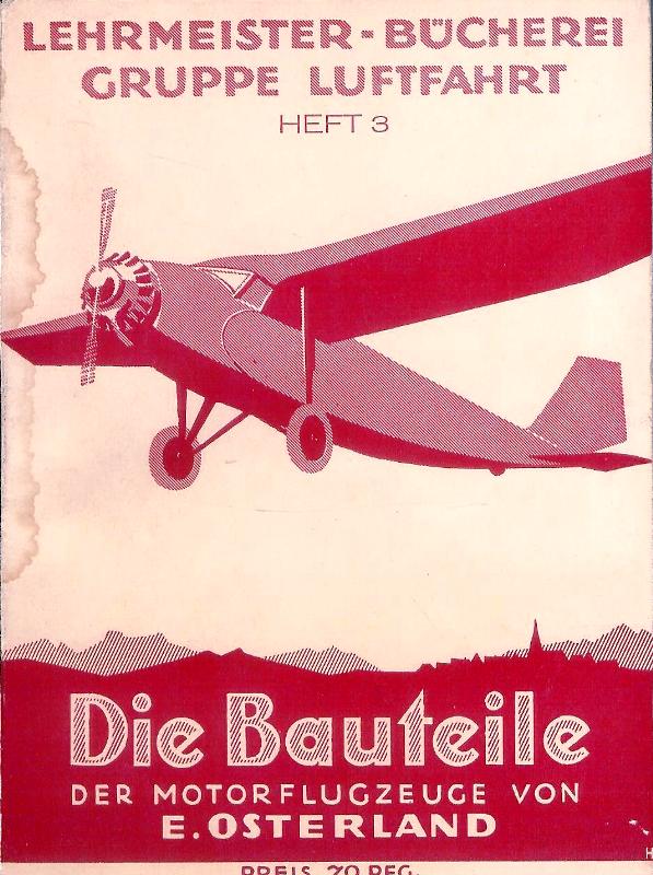 Die Bauteile der Motorflugzeuge.