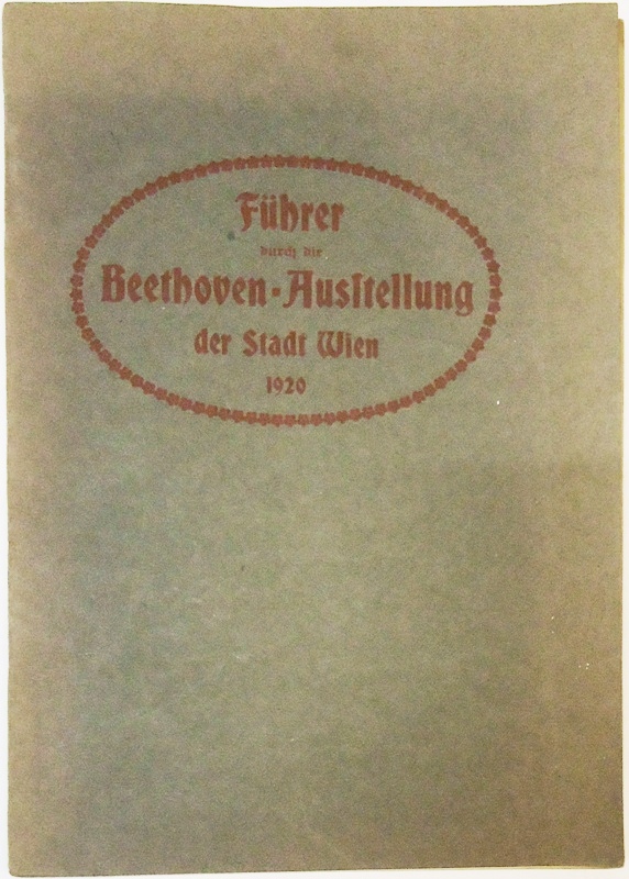 Führer durch die Beethoven-Ausstellung der Stadt Wien.