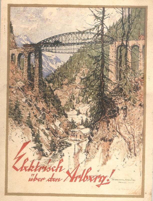 Die Arlberglinie im elektrischen Betriebe. Ein Erinnerungsblatt anlässlich der Aufnahme des elektrischen Eisenbahnverkehrs auf der Strecke Innsbruck bis Bludenz im Frühjahr 1925.