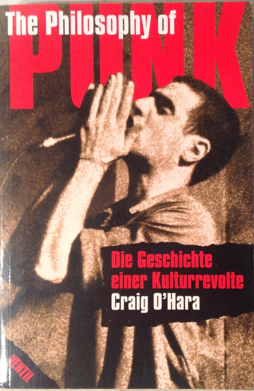 The Philosophy of Punk. Die Geschichte einer Kulturrevolte. Übers. von Edward Viesel unter Mitarbeit von Viola Nordsieck. 4. Aufl.