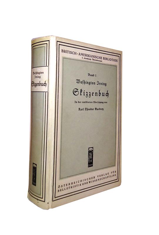 Skizzenbuch. Übers. von Karl Theodor Gaedertz. Mit Biographie und Anmerkungen herausgegeben von Karl Brunner.