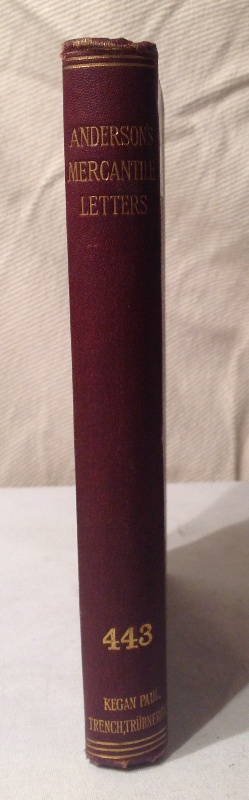 Practical Mercantile Correspondence. A Collection of Modern Letters of Business, with notes critical and explanatory, and an appendix containing a dictionary of commercial technicalities, also an explanation of the German chain rule. 31st ed.