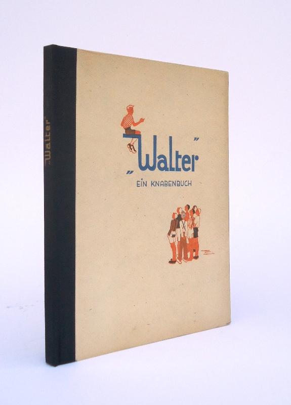 Walter. Eine Knabengeschichte.