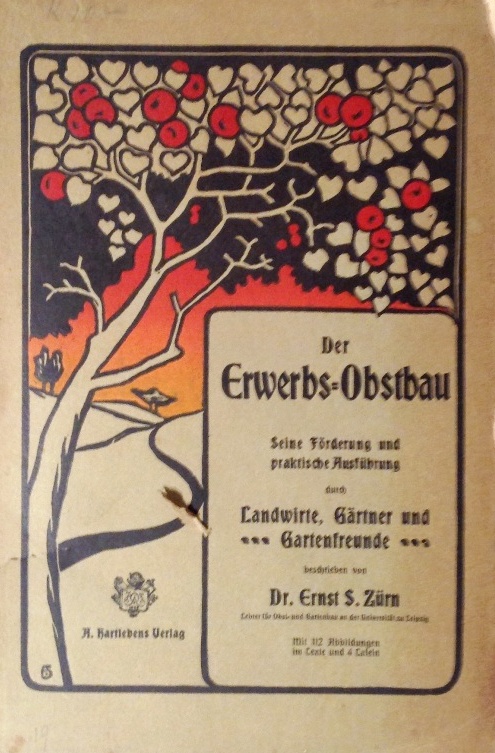 Der Erwerbs-Obstbau. Seine Förderung und praktische Ausführung durch Landwirte, Gärtner und Gartenfreunde.