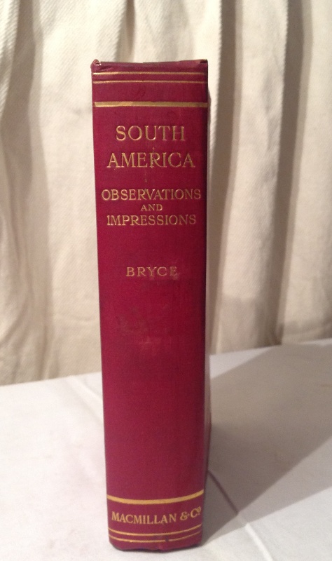 South America. Observations and Impressions.