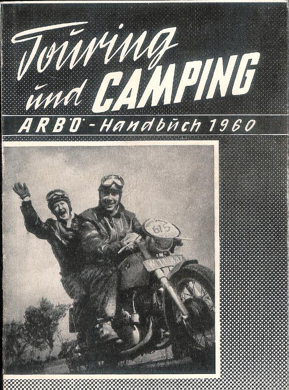 Touring und Camping. ARBÖ-Handbuch 1960.