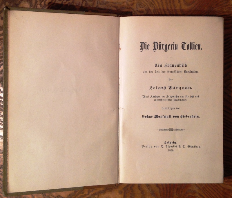 Die Bürgerin Tallien. Ein Frauenbild aus der Zeit der französischen Revolution. Übers. von Oskar Marschall von Bieberstein.