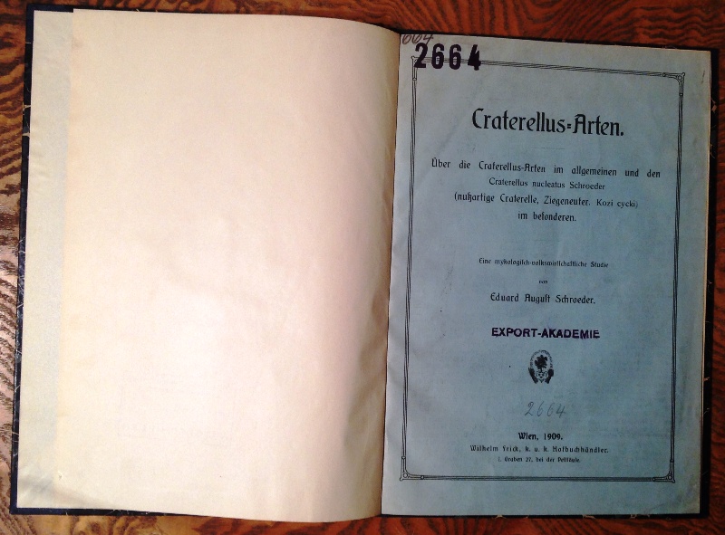 Craterellus-Arten. Über die Craterellus-Arten im allgemeinen und den Craterellus nucleatus Schroeder (nußartige Craterelle, Ziegeneuter, Kozi cycki) im besonderen. Eine mykologisch-volkswirtschaftliche Studie.