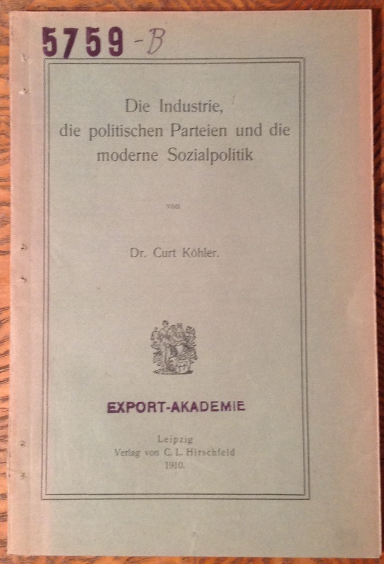 Die Industrie, die politischen Parteien und die moderne Sozialpolitik.