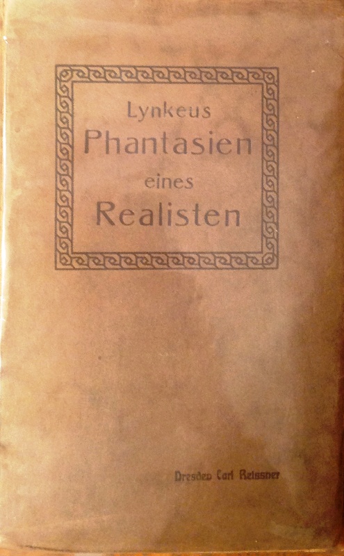 Phantasieen eines Realisten. Neue, verbesserte Auflage (13. und 14. Tausend).