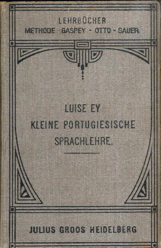 Kleine portugiesische Sprachlehre. 9. Aufl.