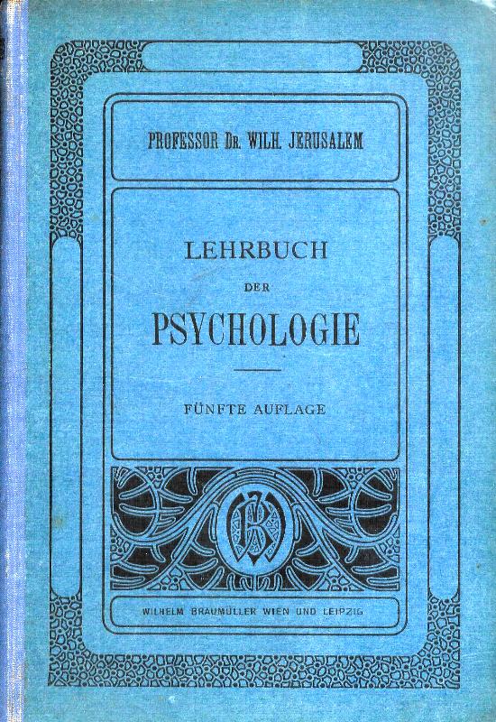 Lehrbuch der Psychologie. 5. Aufl.