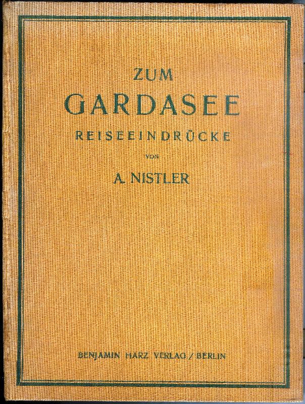 Zum Gardasee. Reiseeindrücke.