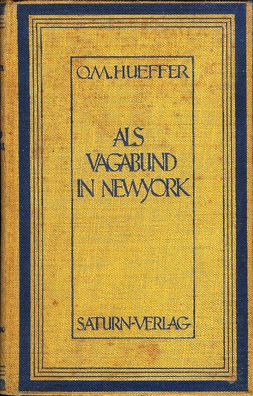 Als Vagabund in New York, Ein erlebter Roman. Überstezung von Ludwig Golscheider.