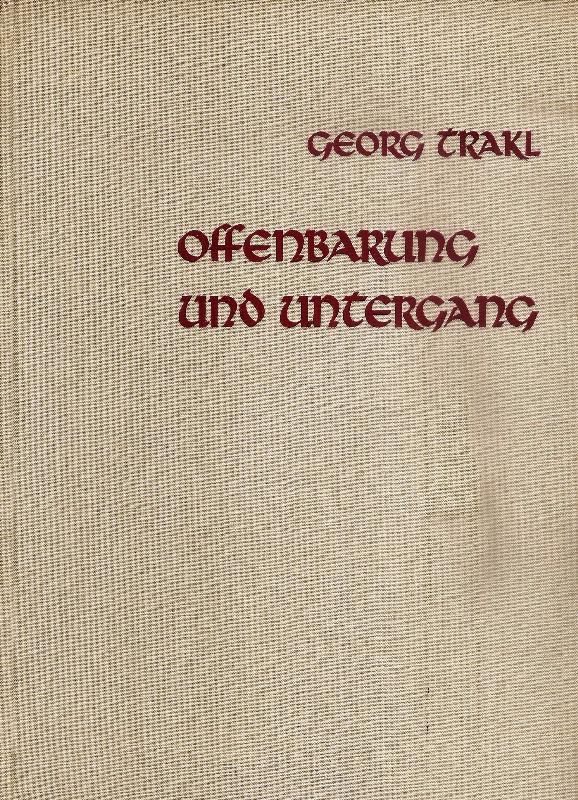 Offenbarung und Untergang. Offenbarung und Untergang. Die Prosadichtungen. Mit dreizehn Federzeichnungen von Alfred Kubin. 3. Aufl.