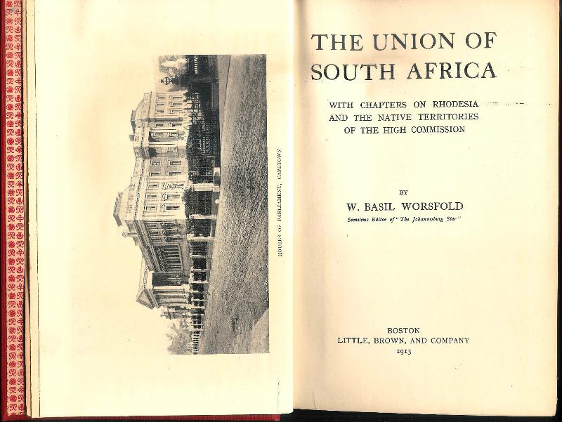 The Union of South Africa. With chapters on Rhodesia and the native Territories of the High Comission.