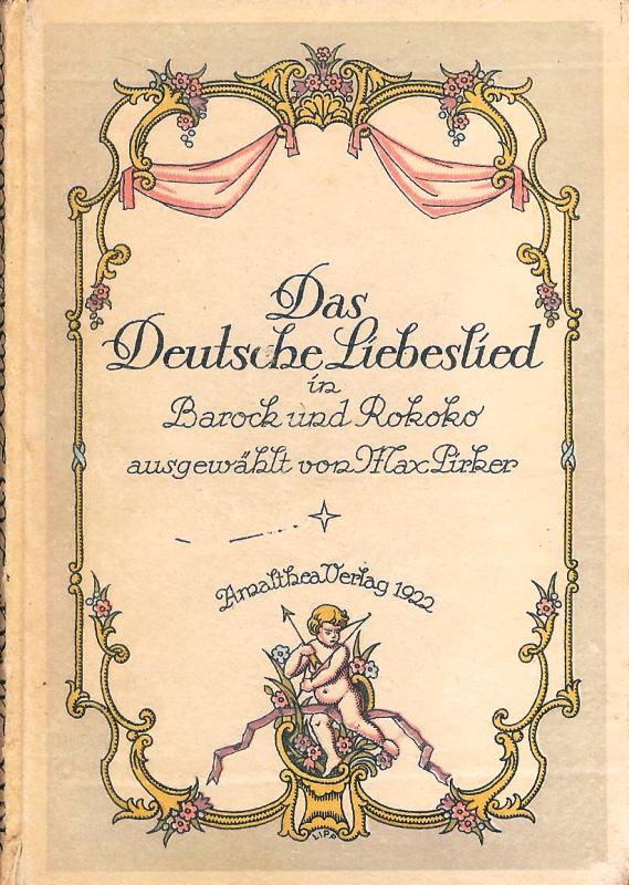 Das Deutsche Liebeslied in Barock und Rokoko.