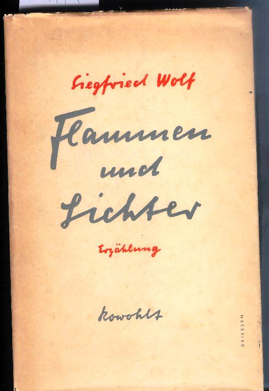 Flammen und Lichter. Aus den Aufzeichnungen des Soldaten Kerstan. Erzählung. Umschlag von Else Driessen.