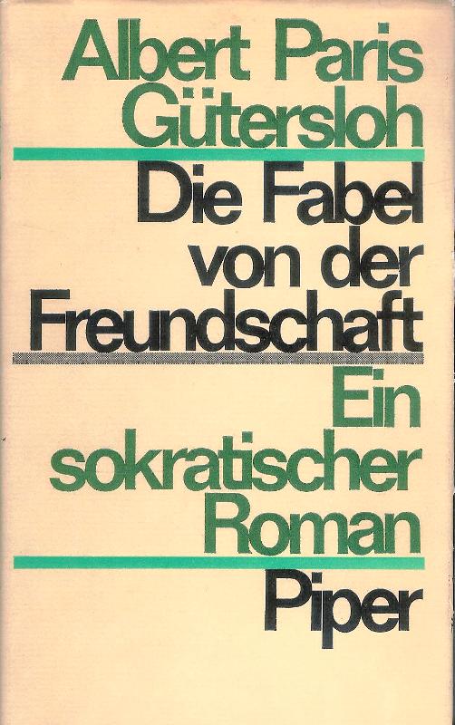 Die Fabel von der Freundschaft. Ein sokratischer Roman.