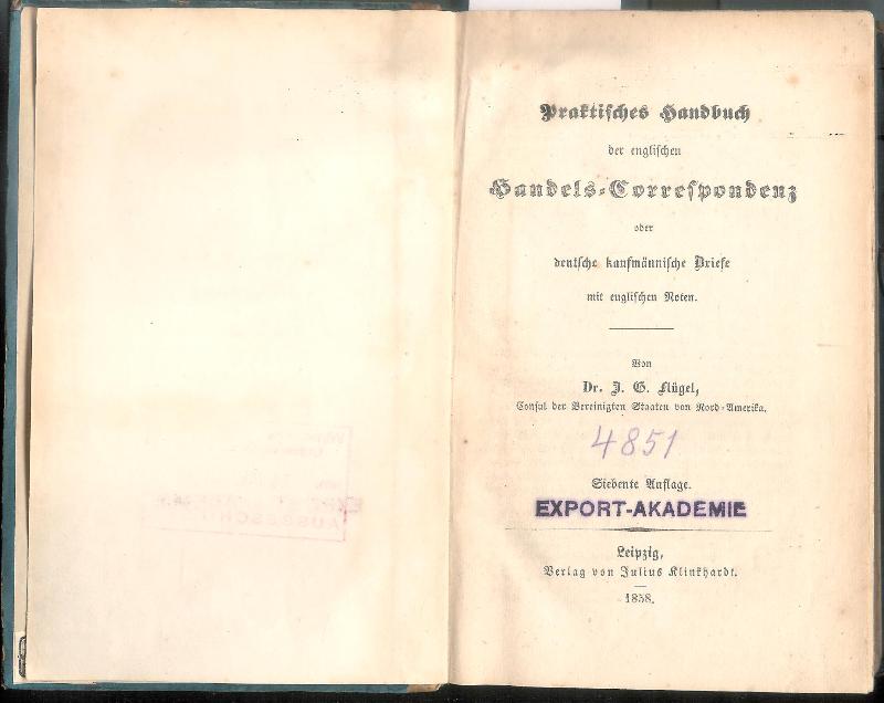 Praktisches Handbuch der englischen Handels-Correspondenz oder deutsche kaufmännische Briefe mit englischen Noten. Siebente Auflage.