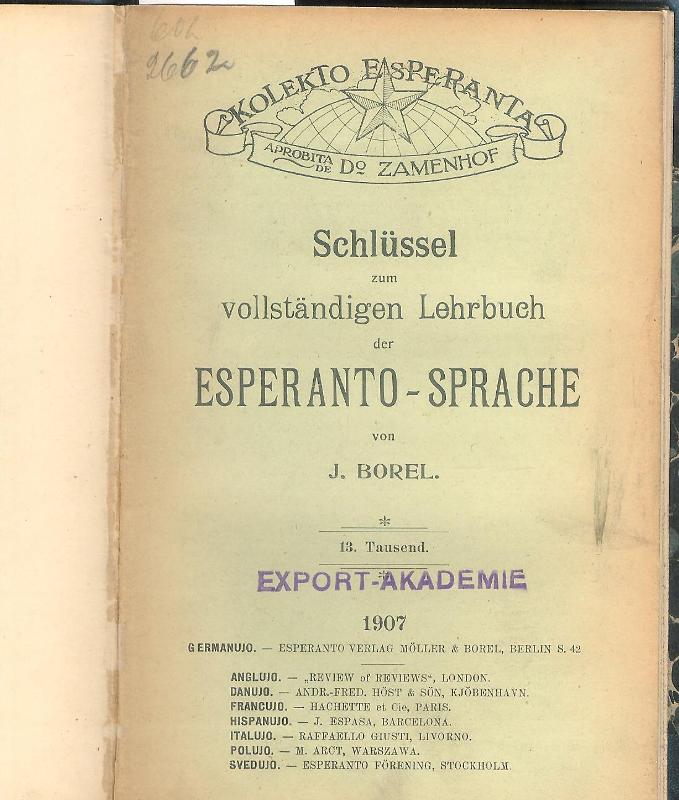 Schlüssel zum vollständiges Lehrbuch der Esperanto-Sprache. 13. Tausend.