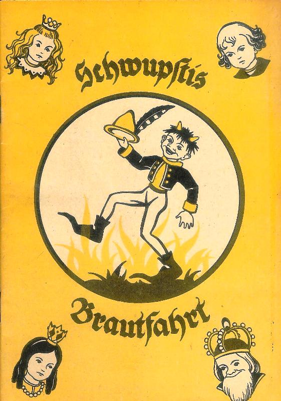 Schwupstis Brautfahrt. Text von Bertl Faschingsbauer. Bilder von Ela Gams.  2. Auflage.