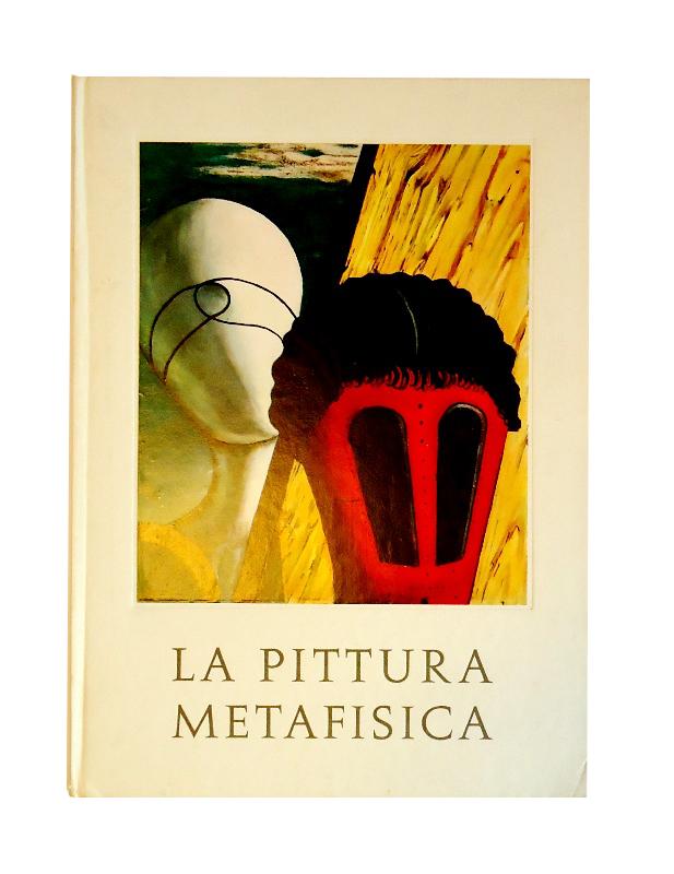 La Pittura Metafisica. Presentazione a cura di Renzo Modesti.