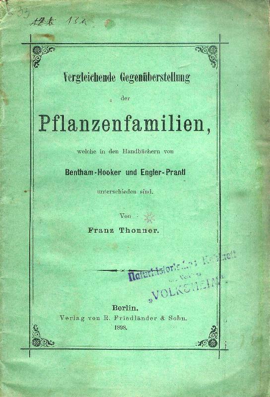 Vergleichende Gegenüberstellung der Pflanzenfamilien, welche in den Handbüchern von Bentham-Hooker und Engler-Prantl unterscheiden sind.