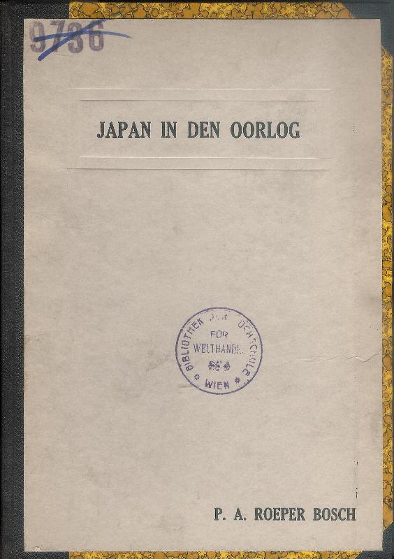 Japan in den oorlog. Proefschrift ter verkrijging van den graad van doctor in de handelswetenschap aan de nederlandsche handels-hoogeschool te Rotterdam.