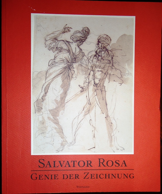 Salvator Rosa. Genie der Zeichnung. Studien und Skizzen aus Leipzig und Haarlem. Herausgegeben von Herwig Guratzsch.