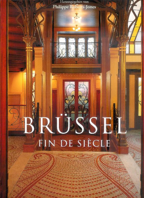 Brüssel. Fin de Siecle.