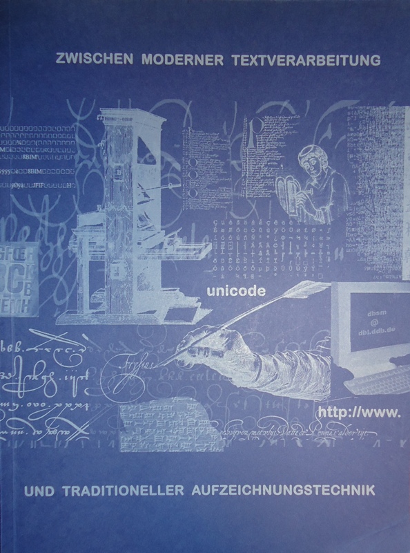 Zwischen moderner Textverarbeitung und traditioneller Aufzeichnungstechnik. Katalog zur Ausstellung 2001.