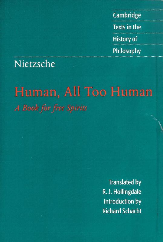 Human, All Too Human. Translated by R. J. Hollingdale.