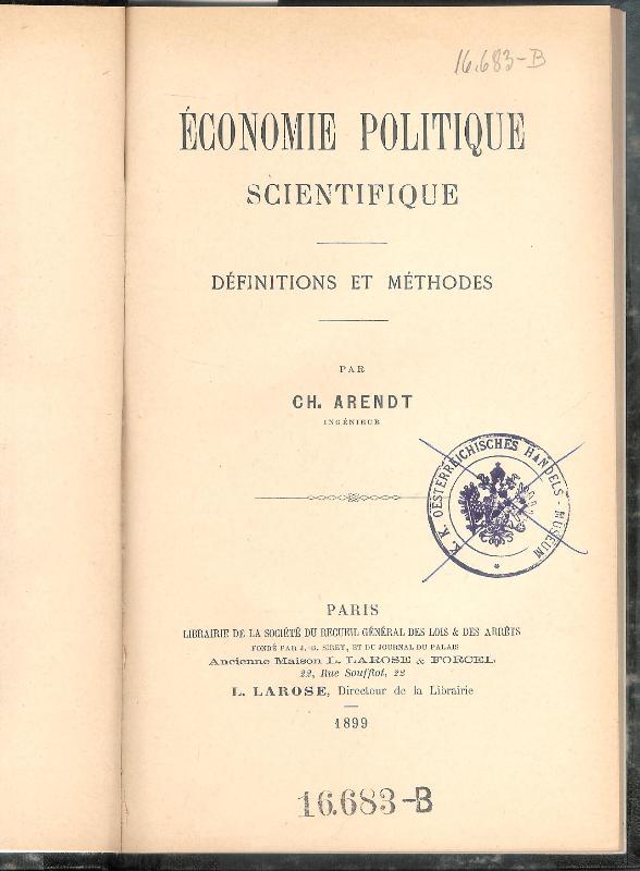 Economie politique scientifique. Definitions et methodes.