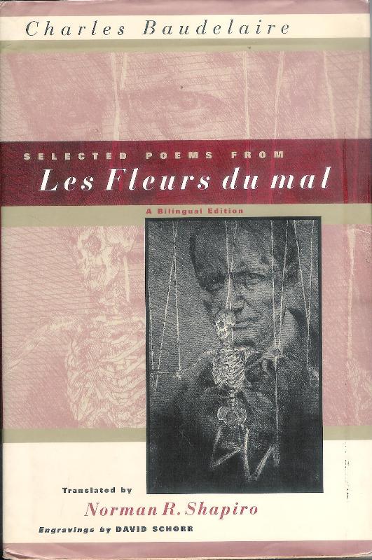 Selected Poems from Les Fleurs du mal. A Bilingual Edition. French-English.