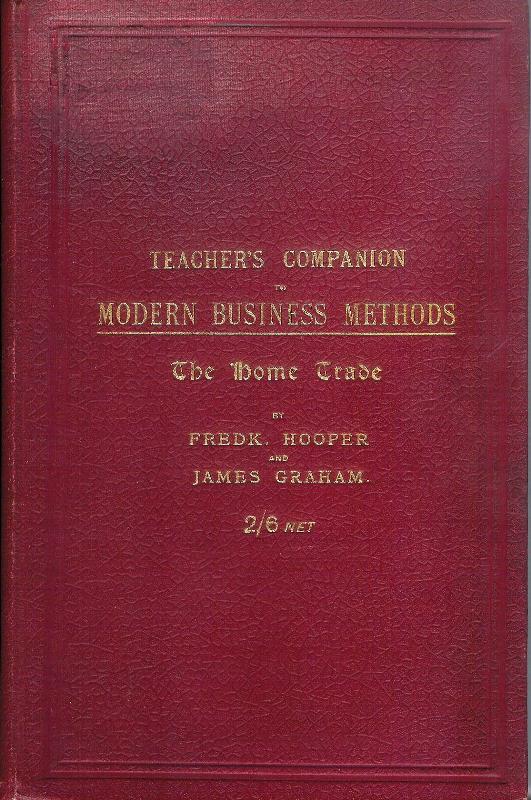 Teacher´s Company to Modern Business Methods. The Home Trade.