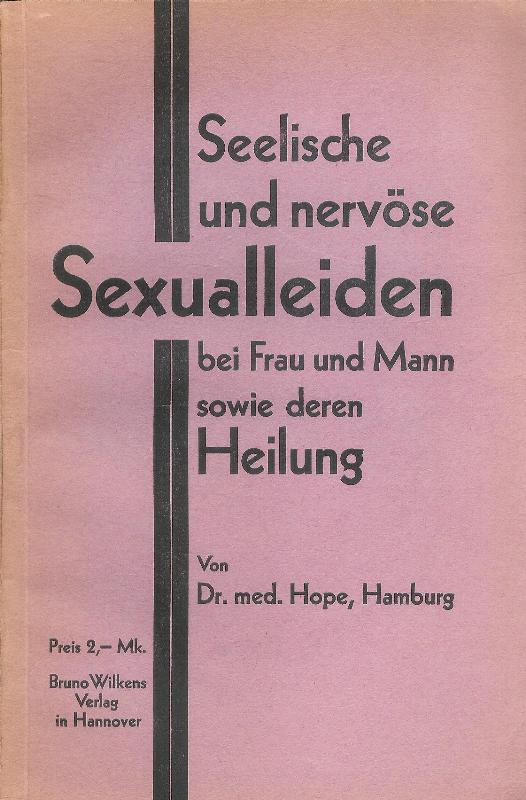 Seelische und nervöse Sexualleiden bei Frau und Mann sowie deren Heilung.