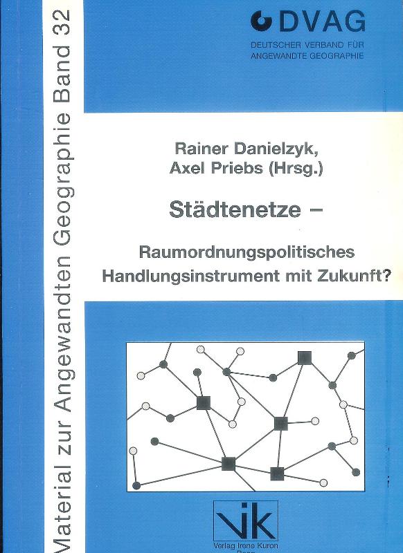 Städtenetze - Raumordnungspolitisches Handlungsinstrument mit Zukunft?