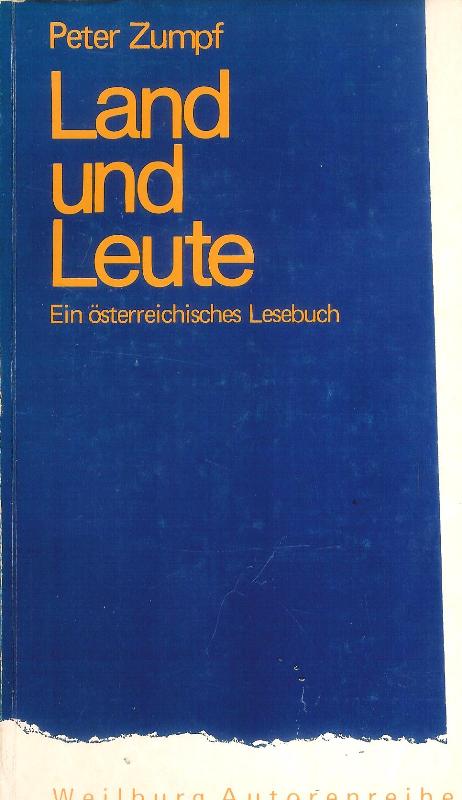 Signiertes Exemplar - Land und Leute. Ein österreichisches Lesebuch.