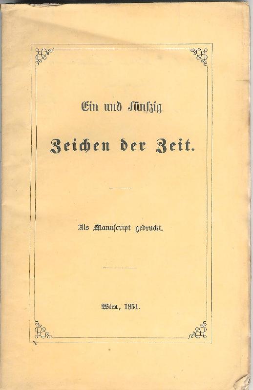 Widmungsexemplar - Ein und fünfzig Zeichen der Zeit. Als Manuscript gedruckt.